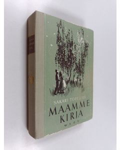 Kirjailijan Zacharias Topelius käytetty kirja Maamme kirja : lukukirja Suomen alimmille oppilaitoksille