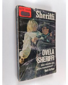 Kirjailijan Burt Arthur käytetty kirja Ovela sheriffi