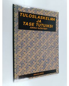 Kirjailijan Jukka Sjöstedt käytetty kirja Tuloslaskelma ja tase tutuiksi