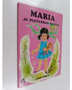 käytetty teos Maria ja puutarhan haltia