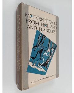 käytetty kirja Modern stories from Holland and Flanders : An Anthology