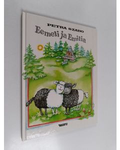 Kirjailijan Petra Szabo käytetty kirja Eemeli ja Emilia