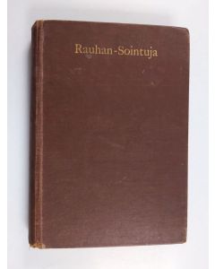 käytetty kirja Rauhan-sointuja : kokoelma virsiä ja lauluja Herran seurakuntaa pyhäkoulua, nuorisoseuroja ja koteja varten