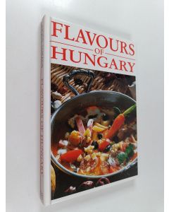 Kirjailijan Károly Unger & István Lukács käytetty kirja Flavours of Hungary
