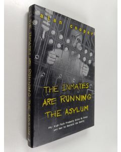 Kirjailijan Alan Cooper käytetty kirja The inmates are running the asylum