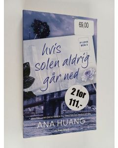 Kirjailijan Ana Huang käytetty kirja If love 2 - Hvis solen aldrig går ned