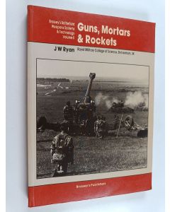 Kirjailijan J. W. Ryan käytetty kirja Guns, Mortars & Rockets