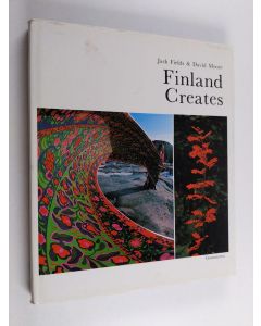 Kirjailijan Jack Fields käytetty kirja Finland creates : the inter-relationship of land and design in Finland