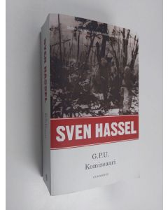 Kirjailijan Sven Hassel käytetty kirja G.P.U. ; Komissaari (yhteisnide)
