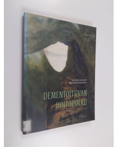 Kirjailijan Sirkkaliisa ym. Heimonen käytetty kirja Dementoituvan hoitopolku