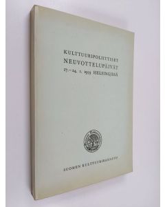 käytetty kirja Kulttuuripoliittiset neuvottelupäivät 17.-24.1.1959 Helsingissä