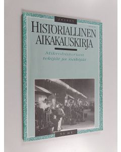 Kirjailijan Ohto Manninen käytetty kirja Historiallinen aikakauskirja 2/1995 - Mikrohistorian tekijät ja näkijät