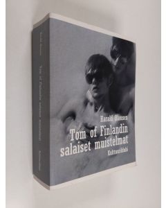 Kirjailijan Harald Birger Olausen käytetty kirja Tom of Finlandin salaiset muistelmat