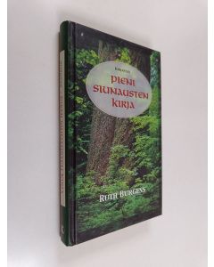 Kirjailijan Ruth Burgess käytetty kirja Pieni siunausten kirja
