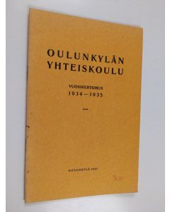 käytetty teos Oulunkylän yhteiskoulu vuosikertomus 1934-1935