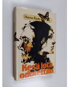 Kirjailijan Hanna Rauta käytetty kirja Kesä, jota odotettiin