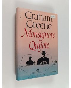 Kirjailijan Graham Greene käytetty kirja Monsignore Quijote