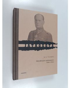 Kirjailijan W. E. Tuompo käytetty kirja Päiväkirjani päämajasta 1941-1944