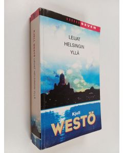 Kirjailijan Kjell Westö käytetty kirja Leijat Helsingin yllä