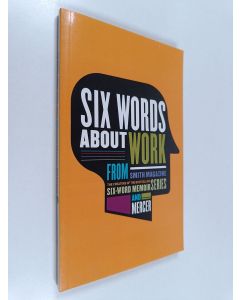 Kirjailijan Larry Smith käytetty kirja Six Words About Work