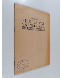 Kirjailijan A. Bogdanov käytetty teos Tiede ja työväenluokka