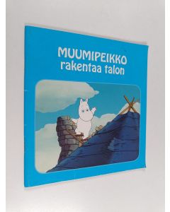 käytetty teos Muumipeikko rakentaa talon