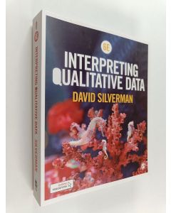 Kirjailijan David Silverman käytetty kirja Interpreting qualitative data