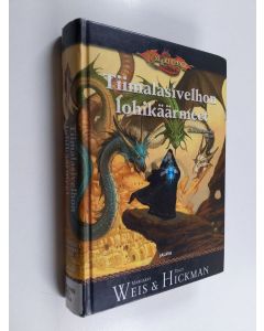 Kirjailijan Margaret Weis käytetty kirja Tiimalasivelhon lohikäärmeet