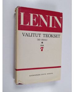 Kirjailijan V. I. Lenin käytetty kirja Valitut teokset (10 osaa) - Elokuu 1917-toukokuu 1 918. Osa 7