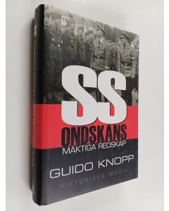 Kirjailijan Guido Knopp käytetty kirja SS : ondskans mäktiga redskap