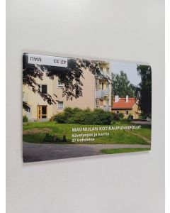 käytetty teos Maunulan kotikaupunkipolut : kävelyopas ja kartta : 37 kohdetta