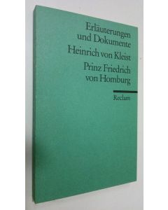 Kirjailijan Bernd Hamacher käytetty kirja Heinrich von Kleist - Prinz Friedrich von Homburg