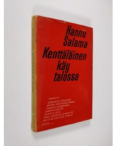 Kirjailijan Hannu Salama käytetty kirja Kenttäläinen käy talossa