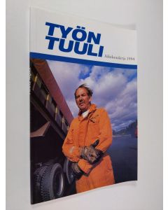 käytetty kirja Työn tuuli : Aikakauskirja 1994