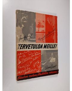 Kirjailijan Olavi Linnus käytetty kirja Tervetuloa meille : Olauksen mukana filmitähtien vieraana