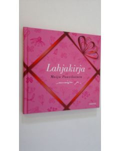 Kirjailijan Maija Paavilainen käytetty kirja Lahjakirja (ERINOMAINEN)