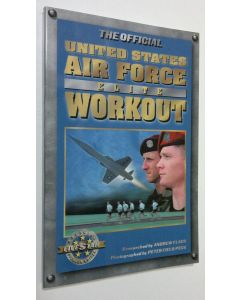 Kirjailijan Andrew Flach käytetty kirja The Official United States Air Force Elite Workout (ERINOMAINEN)