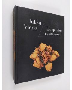 Kirjailijan Jukka Vieno uusi kirja Ruttopuiston rakastavaiset (UUSI)