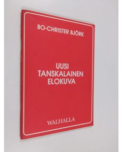 Kirjailijan Bo-Christer Björk käytetty teos Uusi tanskalainen elokuva
