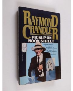 Kirjailijan Raymond Chandler käytetty kirja Pickup on Noon Street