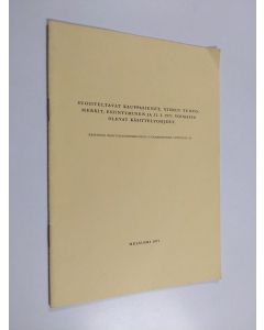 käytetty teos Suositeltavat kauppasienet, niiden tuntomerkit, esiintyminen ja 31.3.1971 voimassa olevat käsittelyohjeet