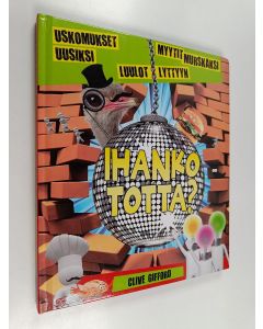 Kirjailijan Clive Gifford käytetty kirja Ihanko totta?