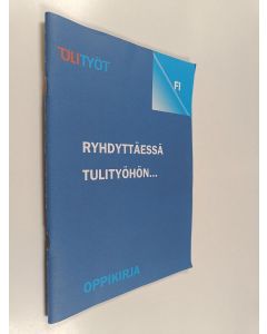 Kirjailijan Jukka Rämä käytetty teos Tulityöt : ryhdyttäessä tulitöihin