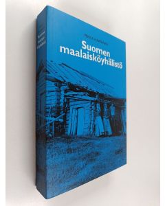 Kirjailijan Pekka Haatanen käytetty kirja Suomen maalaisköyhälistö