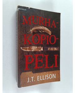 Kirjailijan J.T. Ellison käytetty kirja Murhakopiopeli