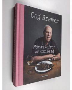 Kirjailijan Caj Bremer käytetty kirja Mämmikoiran keittiössä