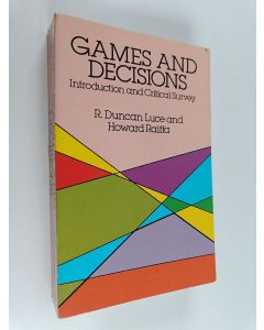 Kirjailijan R. Duncan Luce käytetty kirja Games and decisions : introduction and critical survey