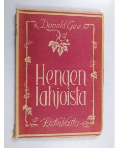 Kirjailijan Donald Gee käytetty kirja Hengen lahjoista : Donald Geen puheita pikakirjoituksen mukaan