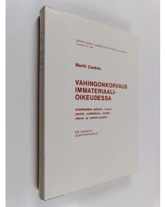 Kirjailijan Martti Castren käytetty kirja Vahingonkorvaus immateriaalioikeudessa : silmälläpitäen patentti-, tavaramerkki-, mallioikeus-, tekijänoikeus- ja valokuvauslakia
