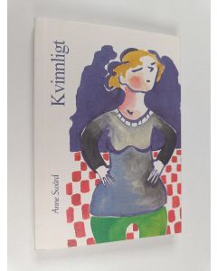 Kirjailijan Anne Swärd käytetty kirja Kvinnligt